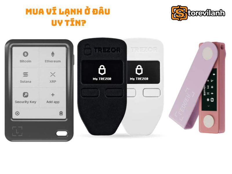 Mua ví lạnh ở đâu uy tín? Địa chỉ phân phối ví chính hãng