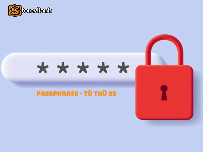 Passphrase l&agrave; &ldquo;từ thứ 25&rdquo;, do người d&ugrave;ng tự tạo để bổ sung bảo mật v&agrave; tạo v&iacute; ri&ecirc;ng