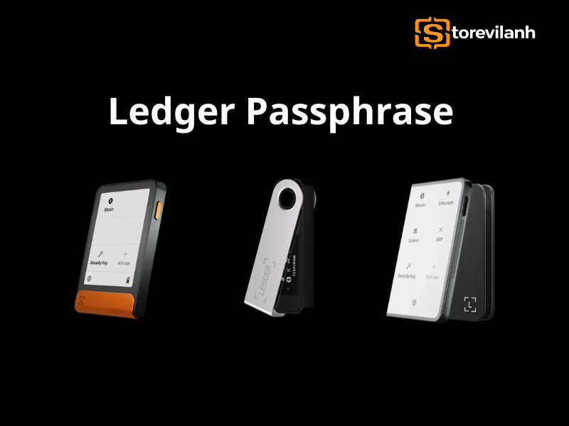 Ledger Passphrase - Tính năng bảo mật nâng cao của Ledger